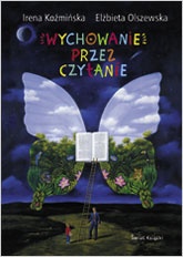 Okładka: Irena Koźmińska - Wychowanie przez czytanie