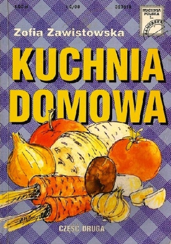 Okładka: Zofia Zawistowska - Kuchnia domowa cz. II