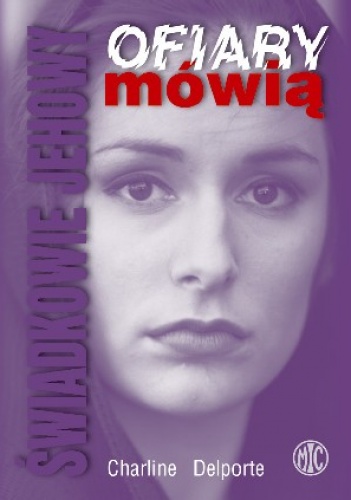 Okładka: Charline Delporte - Świadkowie Jehowy. Ofiary mówią