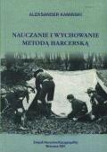 Okładka: Aleksander Kamiński - Nauczanie i wychowanie metodą harcerską