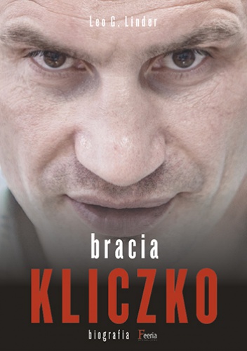Okładka: Leo G. Linder - Bracia Kliczko. Biografia