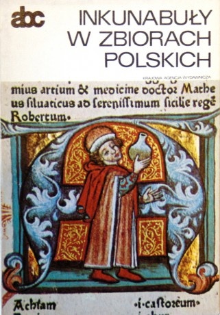 Okładka: Maria Bohonos-Zagórska - Inkunabuły w zbiorach polskich