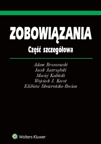 Okładka:  praca zbiorowa - Zobowiązania. Część szczegółowa