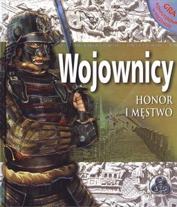 Okładka:  praca zbiorowa - Wojownicy. Honor i męstwo