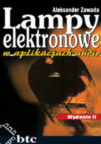 Okładka: Zawada Aleksander - Lampy elektronowe w aplikacjach audio wyd.2