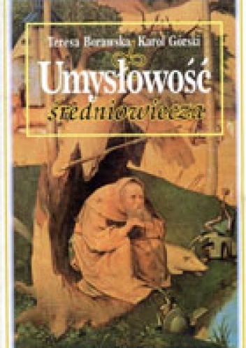 Okładka: Karol Górski - Umysłowość średniowiecza