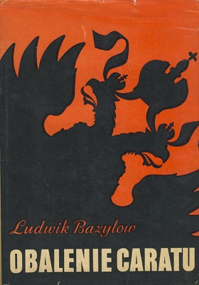 Okładka: Ludwik Bazylow - Obalenie caratu