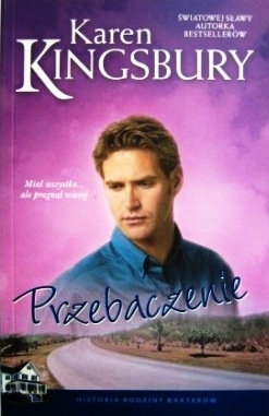 Okładka: Karen Kingsbury - Przebaczenie