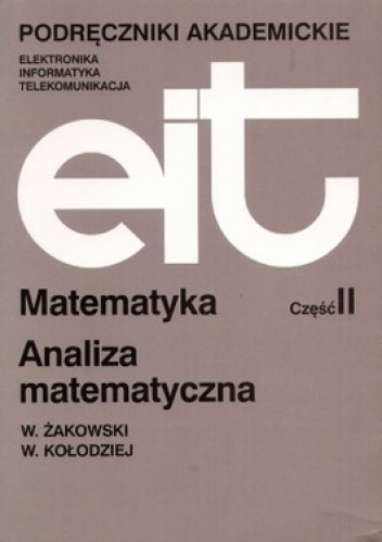 Okładka: Wojciech Żakowski - Matematyka część 2 Analiza matematyczna