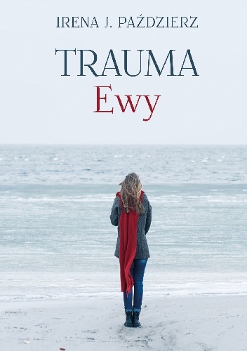 Okładka: Irena Paździerz - Trauma Ewy