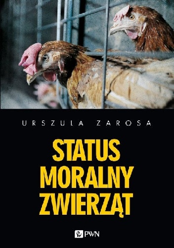 Okładka: Urszula Zarosa - Status moralny zwierząt