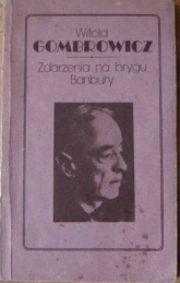Okładka: Witold Gombrowicz - Zdarzenia na brygu Banbury
