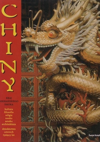 Okładka: Edward L. Shaughnessy - Chiny: kraj niebiańskiego smoka
