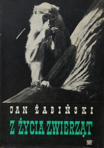 Okładka: Jan Żabiński - Z życia zwierząt. Tom IV