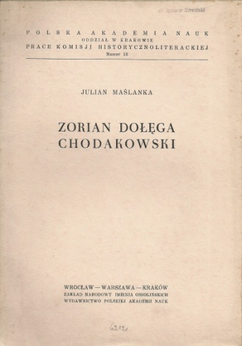 Okładka: Julian Maślanka - Zorian Dołęga Chodakowski. Jego miejsce w kulturze polskiej i wpływ na polskie piśmiennictwo romantyczne