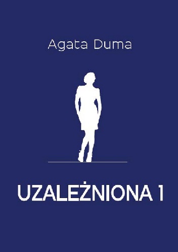 Okładka:  - Uzależniona 1