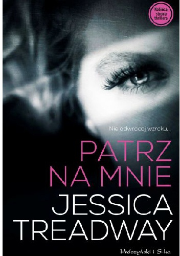 Okładka: Jessica Treadway - Patrz na mnie