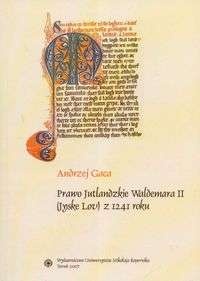 Okładka: Andrzej Gaca - Prawo Jutlandzkie Waldemara II