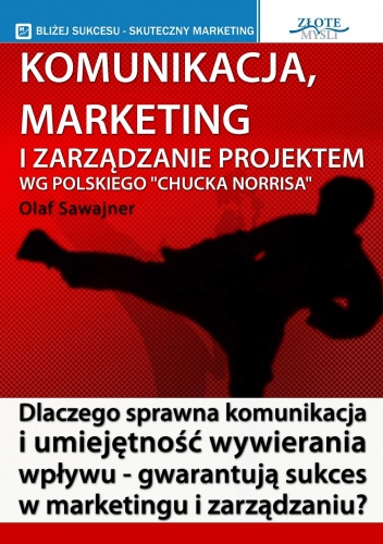 Okładka: Olaf Sawajner - Komunikacja, marketing i zarządzanie projektem - e-book