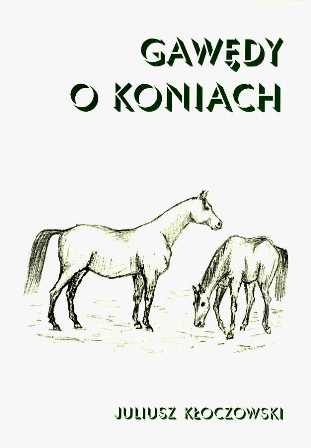 Okładka: Juliusz Kłoczkowski - Gawędy o koniach