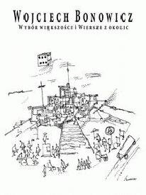 Okładka: Wojciech Bonowicz - Wybór większości i Wiersze z okolic