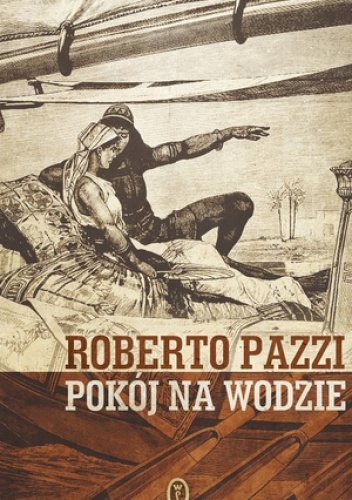 Okładka: Roberto Pazzi - Pokój na wodzie