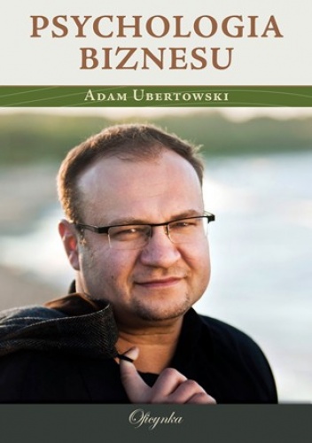 Okładka: Adam Ubertowski - Psychologia biznesu