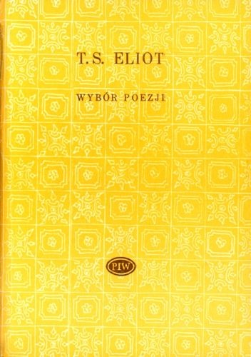 Okładka: Thomas Stearns Eliot - Wybór poezji