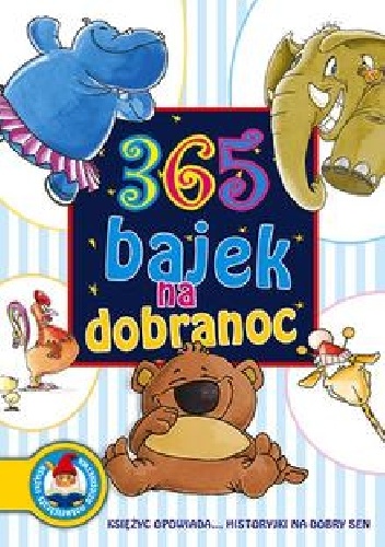 Okładka:  - 365 bajek na dobranoc. Księżyc opowiada...