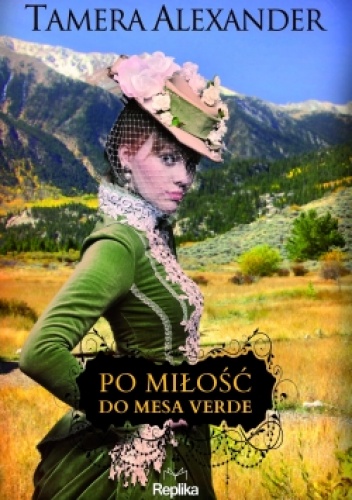 Okładka: Tamera Alexander - Po miłość do Mesa Verde