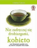 Okładka: Kristine Carlson - Nie zadręczaj się drobiazgami, kobieto