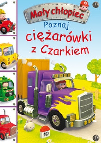 Okładka: Émilie Beaumont - Poznaj ciężarówki z Czarkiem