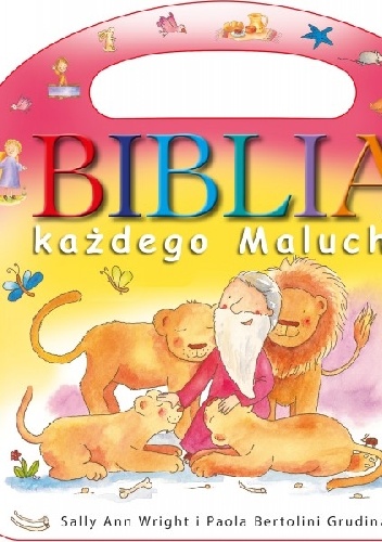 Okładka: Sally Ann Wright - Biblia każdego malucha