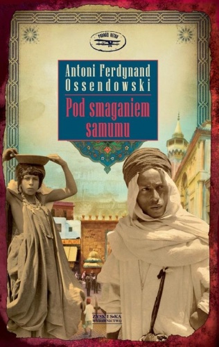 Okładka: Antoni Ferdynand Ossendowski - Pod smaganiem samumu