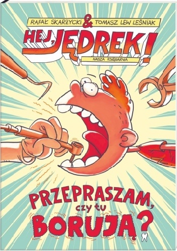 Okładka: Rafał Skarżycki - Hej, Jędrek! Przepraszam, czy tu borują?