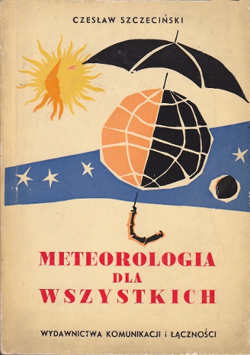 Okładka: Czesław Szczeciński - Meteorologia dla wszystkich