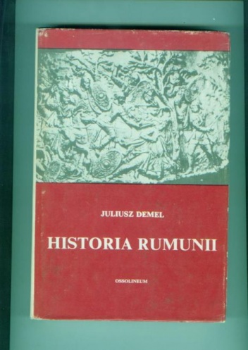 Okładka: Juliusz Demel - Historia Rumunii