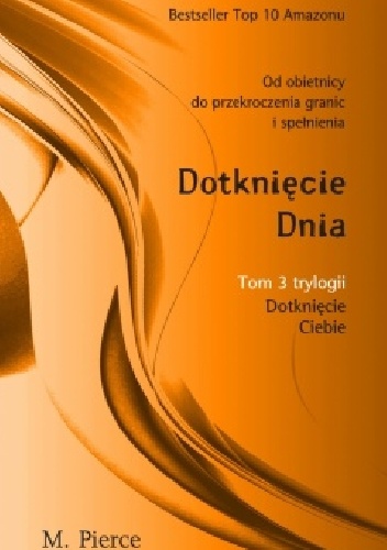 Okładka: M. Pierce - Dotknięcie Dnia