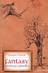 Okładka: Grzegorz Trębicki - Fantasy. Ewolucja gatunku