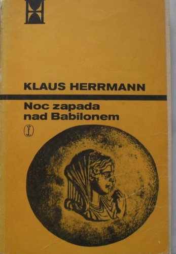 Okładka: Klaus Herrmann - Noc zapada nad Babilonem.