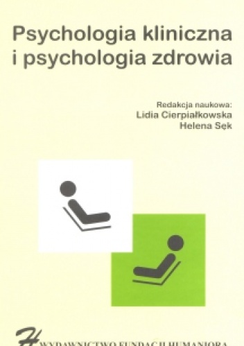 Okładka: Helena Sęk - Psychologia kliniczna i psychologia zdrowia