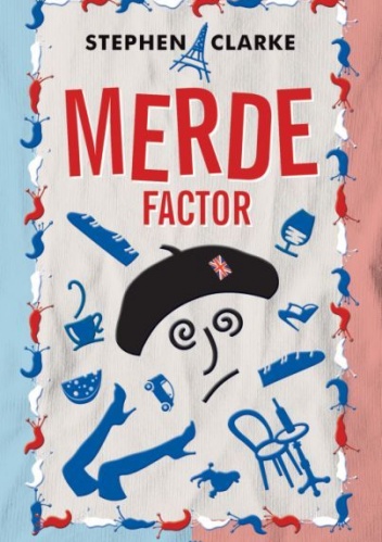 Okładka: Stephen Clarke - Merde factor