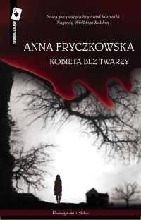 Okładka: Anna Fryczkowska - Kobieta bez twarzy
