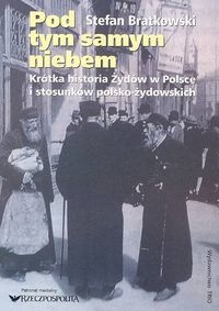Okładka: Stefan Bratkowski - Pod tym samym niebem
