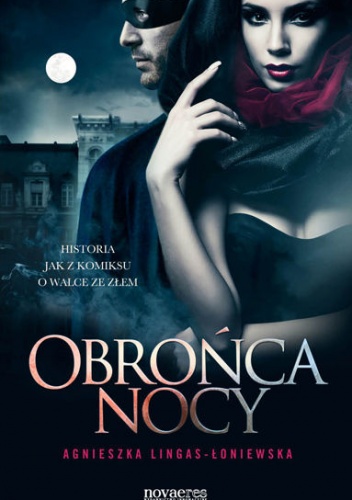 Okładka: Agnieszka Lingas-Łoniewska - Obrońca nocy