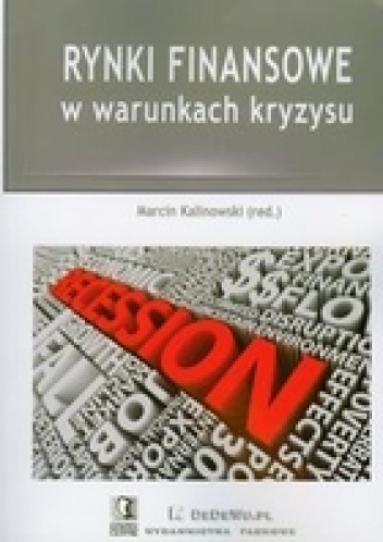 Okładka: Marcin Kalinowski - Rynki finansowe w warunkach kryzysu