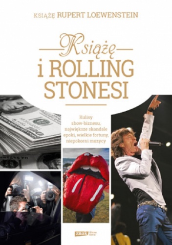 Okładka: Rupert Loewenstein - Książę i Rolling Stonesi. Biznes i rock and roll