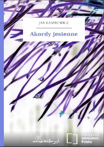 Okładka: Jan Kasprowicz - Akordy jesienne