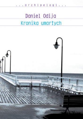 Okładka: Daniel Odija - Kronika umarłych