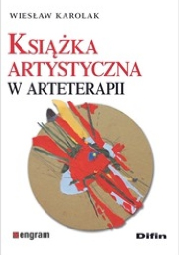 Okładka: Wiesław Karolak - Książka artystyczna w arteterapii